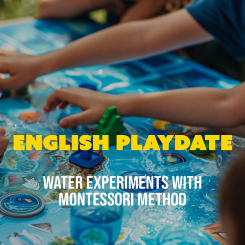 English Playdate: Water Experiments with Montessori Method (3-6 lat) | 20.06 11:30